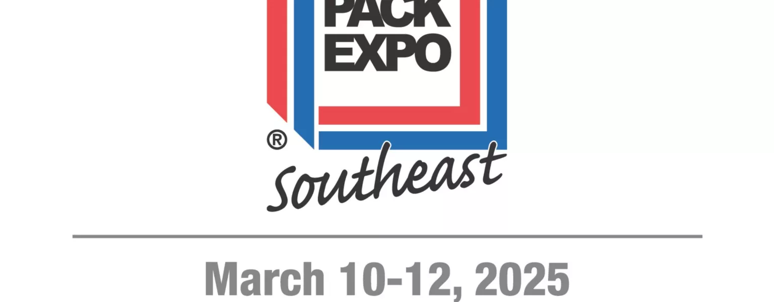 PACK EXPO Southeast brings expert insights and next-generation solutions in packaging and processing to Atlanta